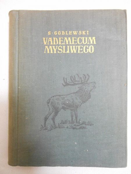 Godlewski S. - Vademecum myśliwego