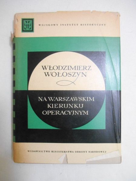 Na warszawskim kierunku operacyjnym