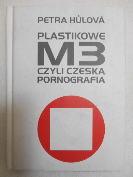 Plastikowe M czyli czeska pornografia