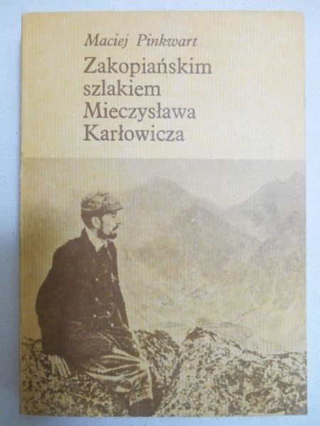 Zkopiańskim szlakiem Mieczysława Karłowicza