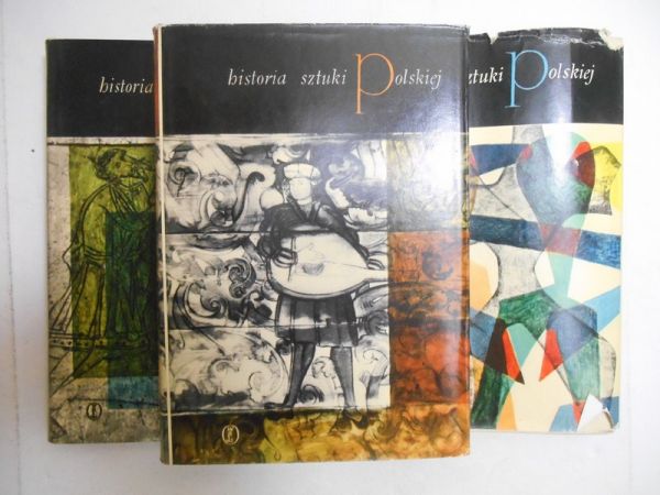 Dobrowolski Tadeusz (red.) - Historia sztuki polskiej, tomy I-III