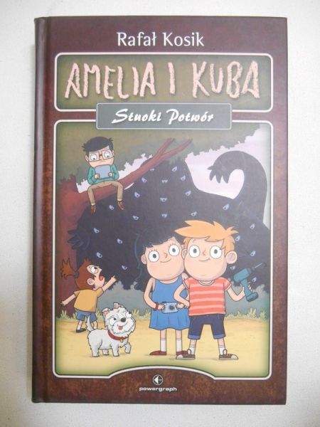 Kosik Rafał - Amelia i Kuba. Stuoki Potwór