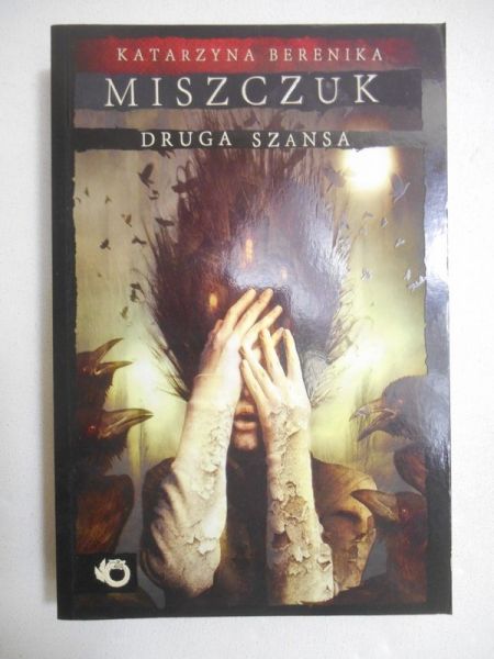 Miszczuk Katarzyna Berenika - Druga szansa