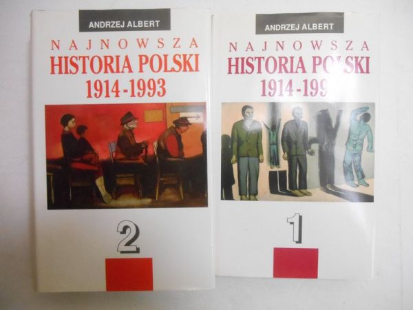 Albert Andrzej - Najnowsza historia Polski 1914-1993, t. I-II