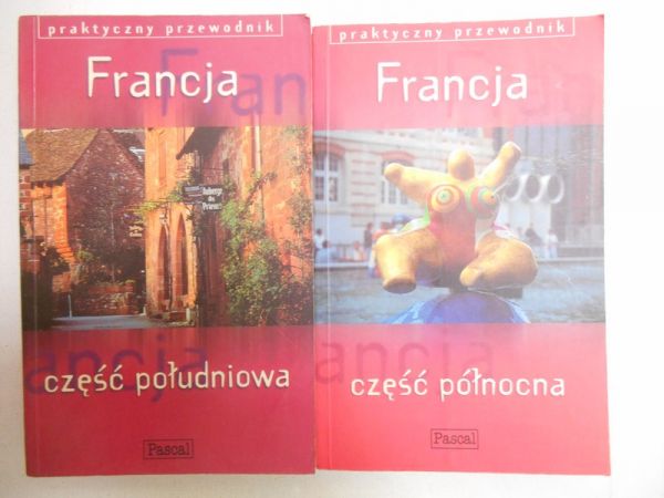 Francja - część południowa i północna, Praktyczny przewodnik. Pascal