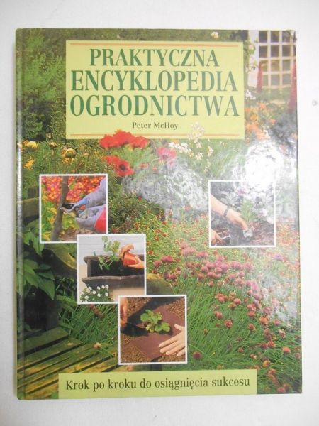 Praktyczna encyklopedia ogrodnictwa
