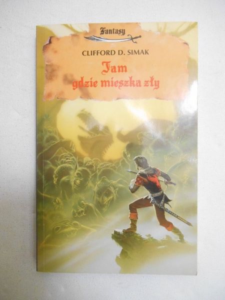 Simak D. Clifford  - Tam gdzie mieszka zły