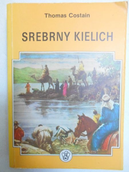 Costain Thomas - Srebrny kielich
