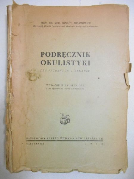 Abramowicz Ignacy - Podręcznik okulistyki, wyd. 1950 r.