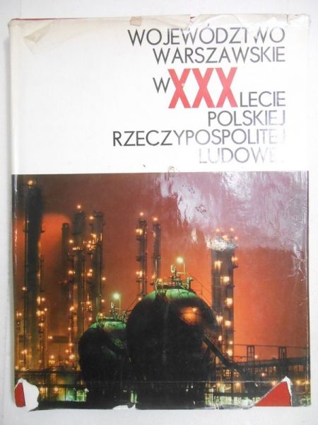 Województwo Warszawskie w XXXlecie Polskiej Rzeczpospolitej Ludowej