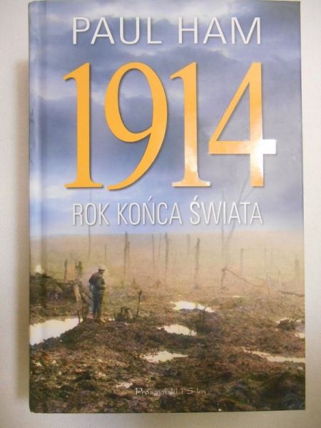 Ham Paul - 1914. Rok końca świata