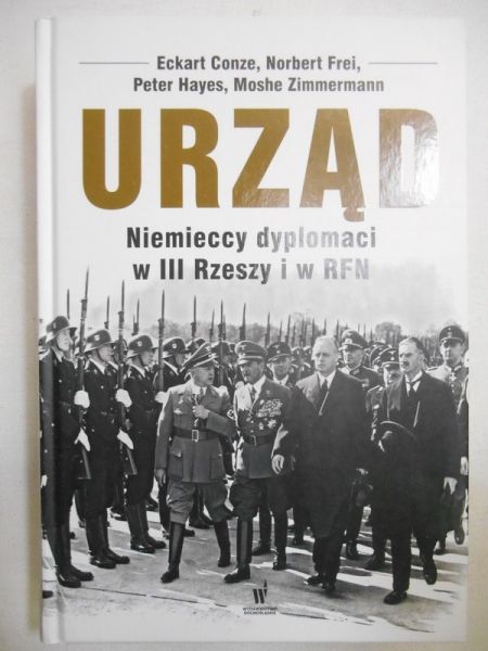 Urząd. Niemieccy dyplomaci w III Rzeszy i w RFN