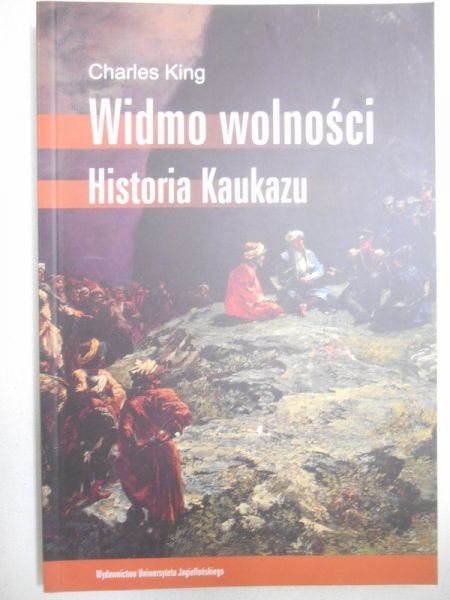 King Charles  - Widmo wolności. Historia Kaukazu