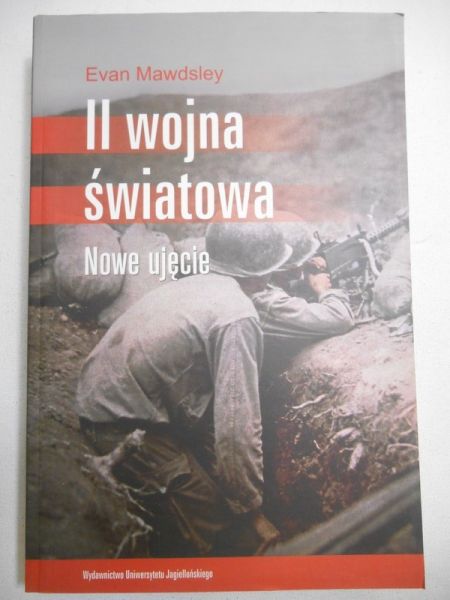 Mawdsley Evan - II wojna światowa. Nowe ujęcie
