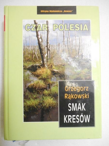 Smak Kresów. Czar Polesia