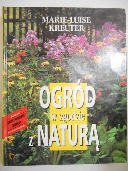 Kreuter Marie-Luise - Ogród w zgodzie z naturą
