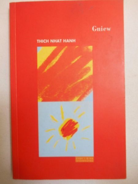 Hanh Thich Nhat - Gniew