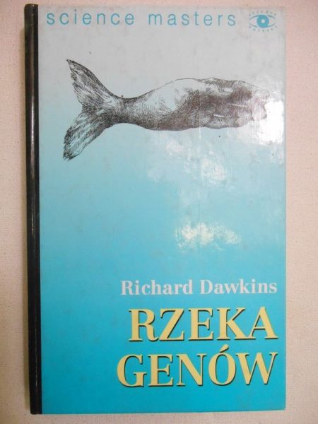 Dawkins Richard - Rzeka genów
