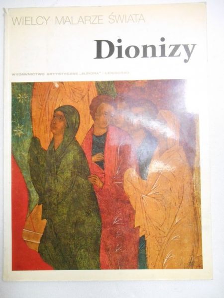 Wielcy malarze świata. Dionizy