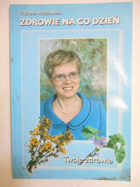 Korżawska Stefania - Zdrowie na co dzień