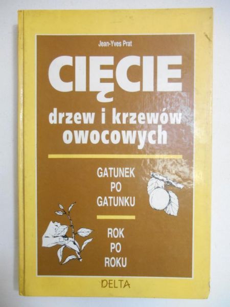 Cięcie drzew i krzewów owocowych