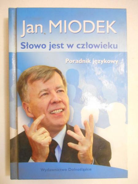 Słowo jest w człowieku. Poradnik językowy