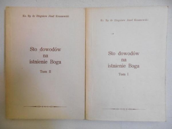 Kraszewski Zbigniew Józef - Sto dowodów na istnienie Boga, t. I-II