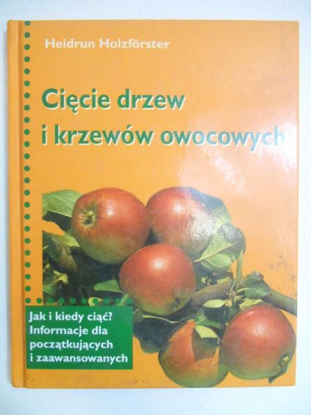 Cięcie drzew i krzewów owocowych