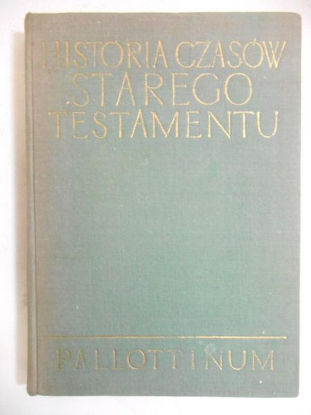 Historia czasów Starego Testamentu,  Pallottinum