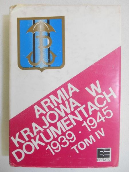 Armia Krajowa w dokumentach 1939-1945, Tom IV