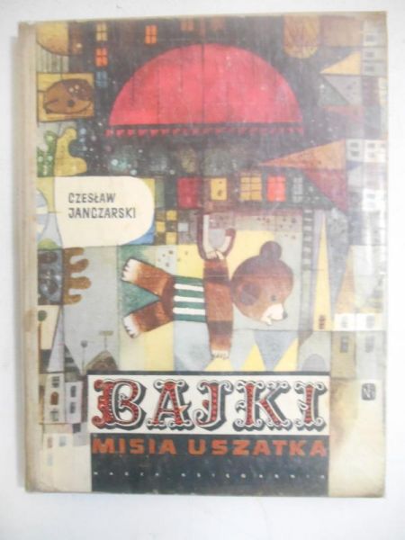 Janczarski Czesław - Najpiękniejsze bajki / Bajki Misia Uszatka