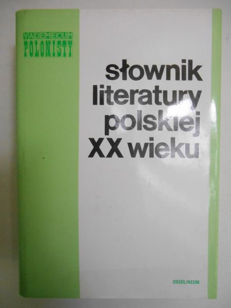 Słownik literatury polskiej XX wieku