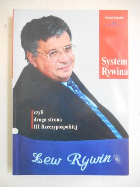 System Rywina czyli druga strona III Rzeczypospolitej