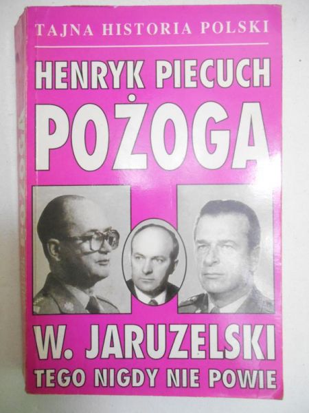 . W. Jaruzelski tego nigdy nie powie