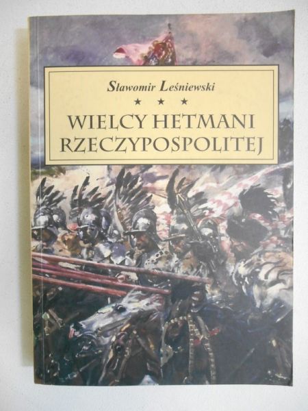 Wielcy hetmani Rzeczpospolitej