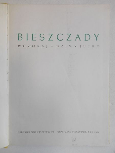 Bieszczady. Wczoraj, dziś, jutro