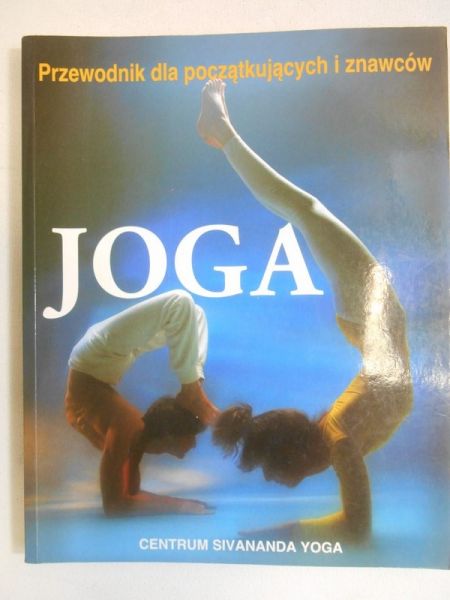 Joga. Przewodnik dla początkujących i znawców