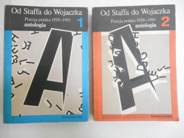 Od Staffa do Wojaczka. Poezja polska 1938-1988, Tom I - II