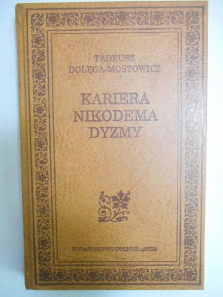 Dołęga-Mostowicz Tadeusz - Kariera Nikodema Dyzmy