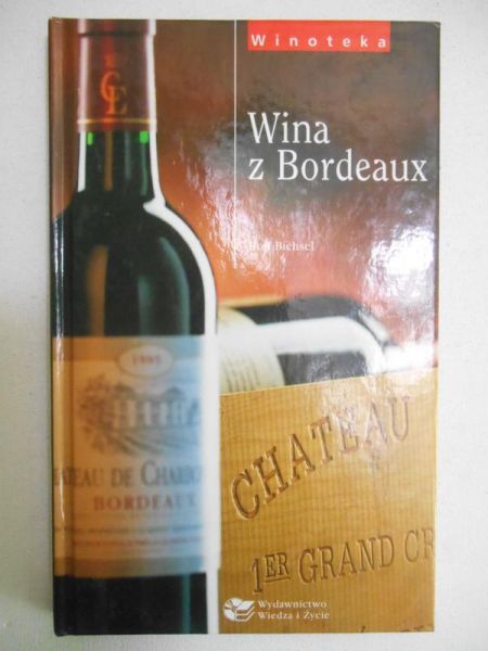 Bichsel Rolf - Wina z Bordeaux