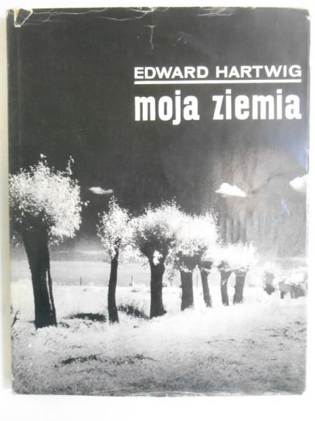 Hartwig Edward - Moja ziemia