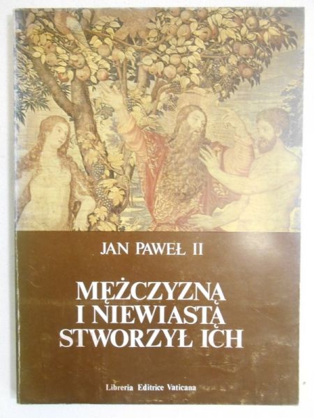 Jan Paweł II - Mężczyzną i niewiastą stworzył ich