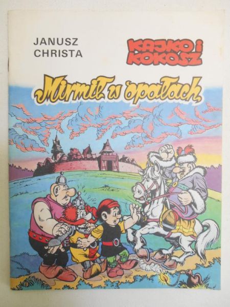 Christa Janusz - Kajko i Kokosz. Mirmił w opałach