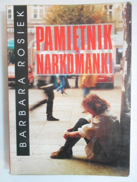 Rosiek Barbara - Pamiętnik narkomanki