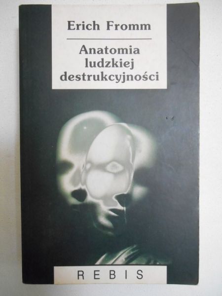 Anatomia ludzkiej destrukcyjności