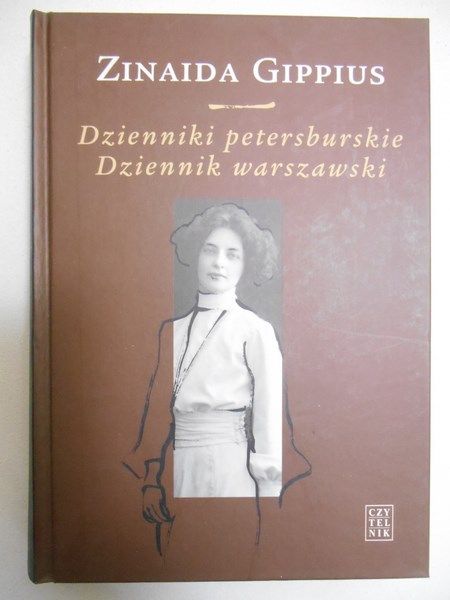 Gippius Zinaida - Dzienniki petersburskie. Dziennik Warszawski