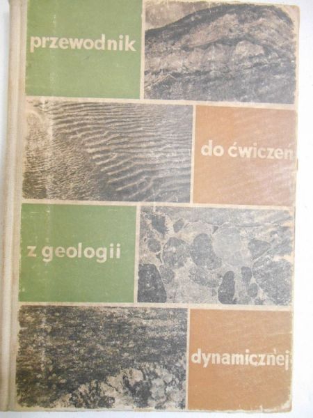 Przewodnik do ćwiczeń z geologii dynamicznej