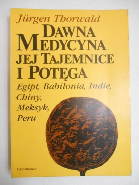 Dawna medycyna, jej tajemnice i potęga