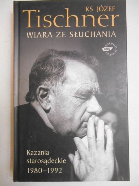 Wiara ze słuchania Kazania starosądeckie 1980-1992