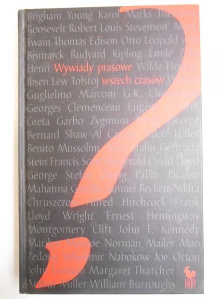 Christopher Silvester (red.) - Wywiady prasowe wszech czasów. Antologia